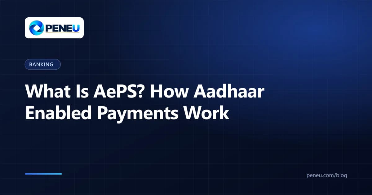Cover for an explainer on the Aadhaar Enabled Payment System and cash withdrawal at banking agents